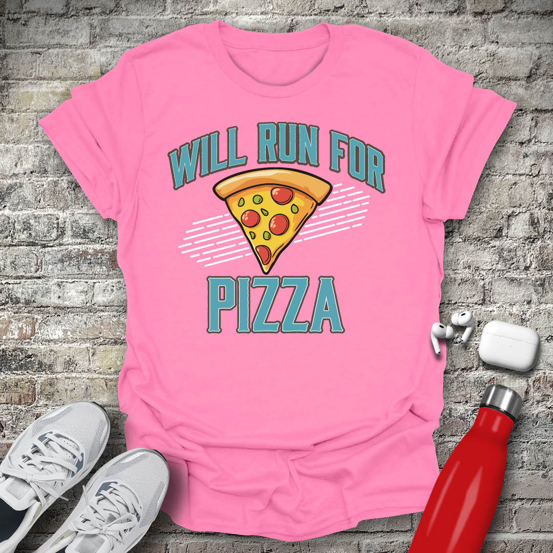 Will Run For Pizza T-shirt
