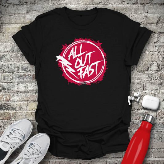 All Out Fast T-shirt