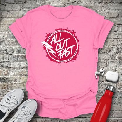 All Out Fast T-shirt