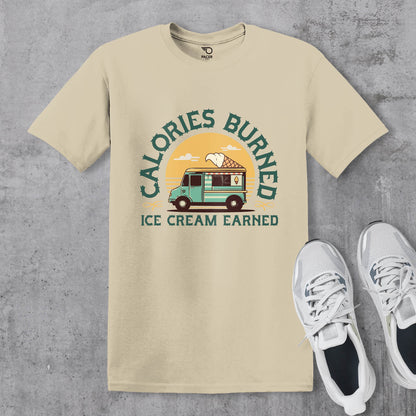 Calories Burned Ice Cream Earned T-shirt