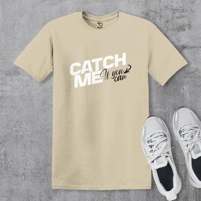 Catch Me If You Can T-shirt