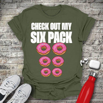 Check Out My Six Pack T-shirt