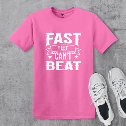 Fast Feet Cant Beat T-shirt