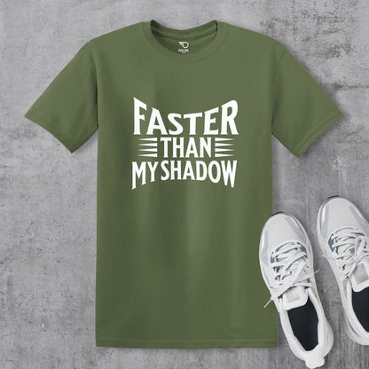 Faster Than My Shadow T-shirt