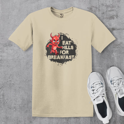 I Eat Hills for Breakfast T-shirt