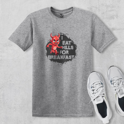 I Eat Hills for Breakfast T-shirt