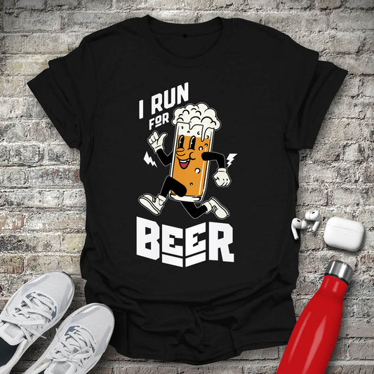 I Run For Beer T-shirt