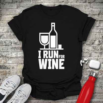 I Run For Wine T-shirt