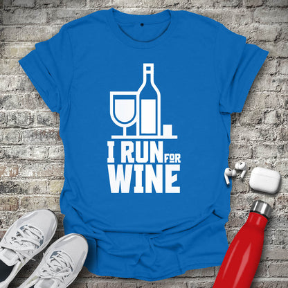 I Run For Wine T-shirt