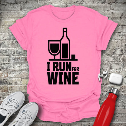 I Run For Wine T-shirt