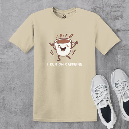 I Run on Caffeine T-shirt