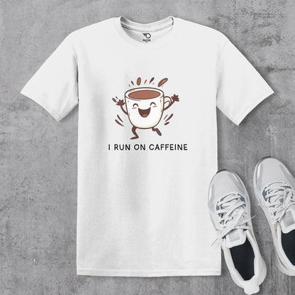 I Run on Caffeine T-shirt