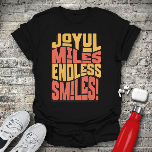 Joyful Miles Endless Smiles T-shirt