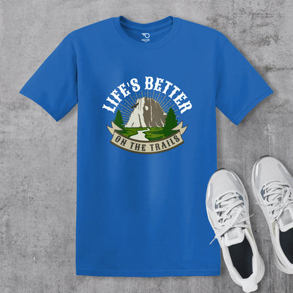 Lifes Better On The Trails T-shirt