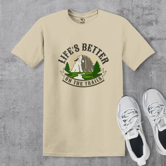 Lifes Better On The Trails T-shirt