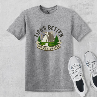 Lifes Better On The Trails T-shirt