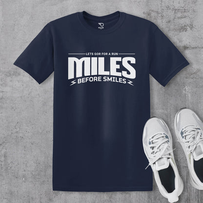 Miles Before Smiles T-shirt