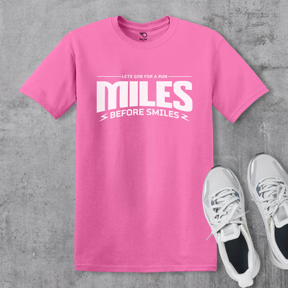 Miles Before Smiles T-shirt