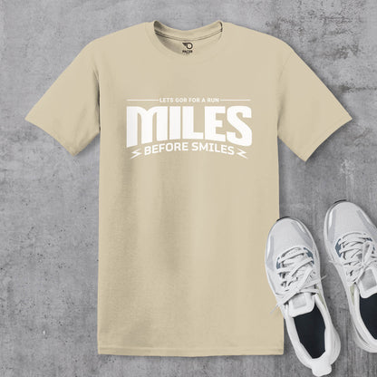 Miles Before Smiles T-shirt
