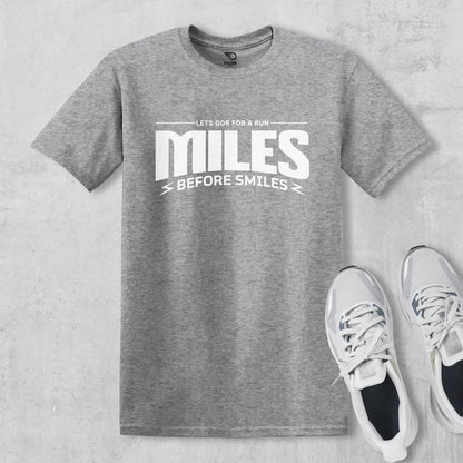 Miles Before Smiles T-shirt