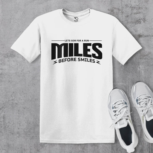 Miles Before Smiles T-shirt