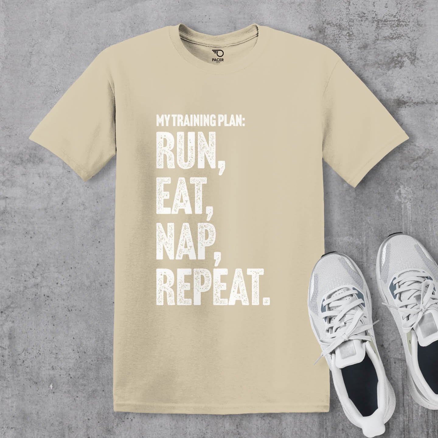 My Training Plan - Run Eat Nap Repeat T-shirt