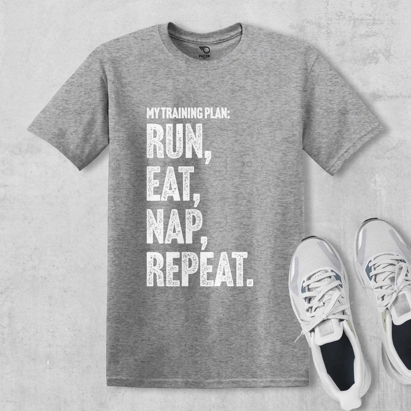 My Training Plan - Run Eat Nap Repeat T-shirt