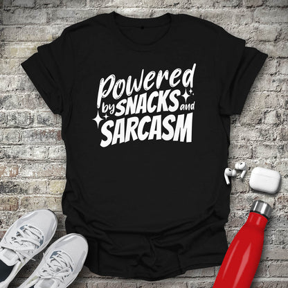 Powered By Snacks and Sarcasm T-shirt
