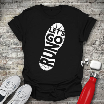 Lets Go Run T-shirt
