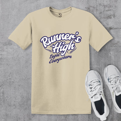 Runners High Its Legal Everywhere T-shirt