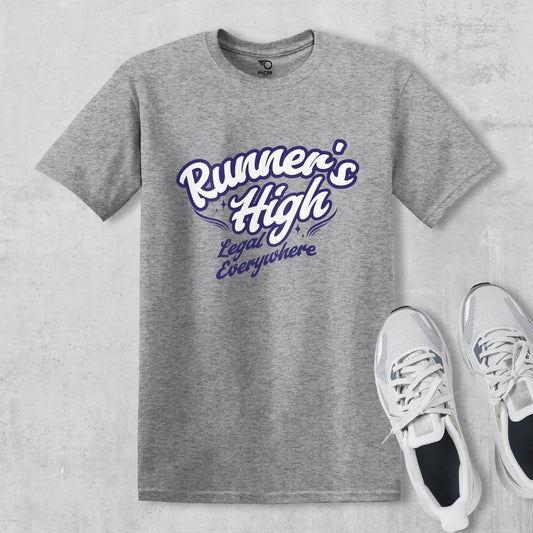 Runners High Its Legal Everywhere T-shirt