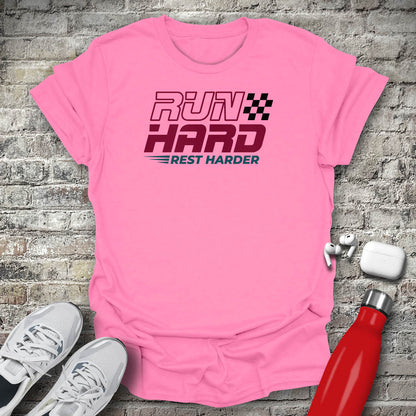 Run Hard Rest Harder T-shirt