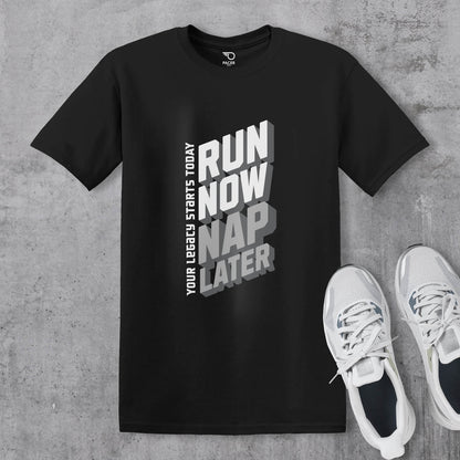 Run Now Nap Later T-shirt