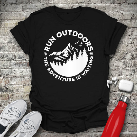Run Outdoors The Adventure Is Waiting T-shirt