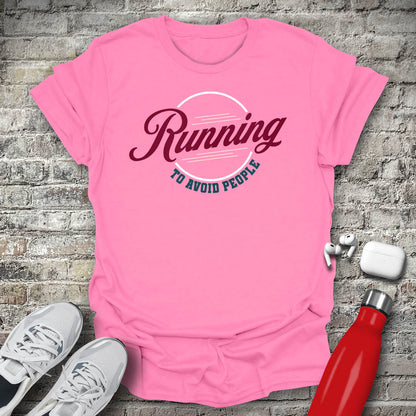 Running to Avoid People T-shirt