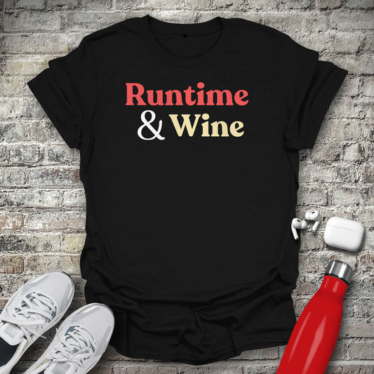 Runtime And Wine T-shirt