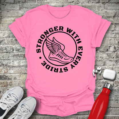 Stronger With Every Stride T-shirt