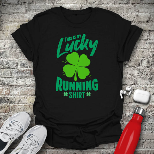 This Is My Lucky Running Shirt T-shirt