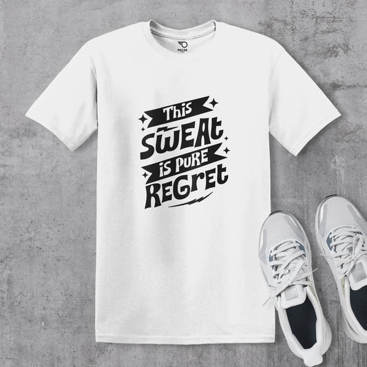 This Sweat is Pure Regret T-shirt