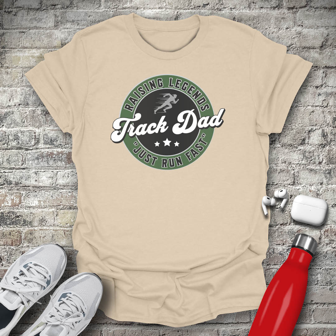 Track Dad Raising Legends T-shirt