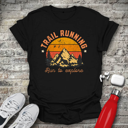 Trail Running Run To Explore 2 T-shirt