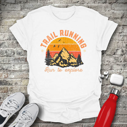 Trail Running Run To Explore 2 T-shirt