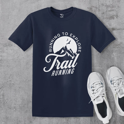 Trail Running Run to Explore T-shirt