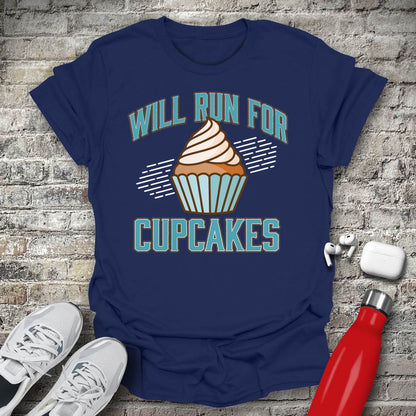 Will Run For Cupcakes T-shirt