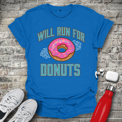 Will Run For Donuts T-shirt