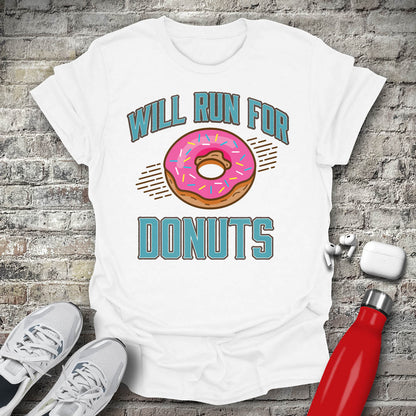 Will Run For Donuts T-shirt
